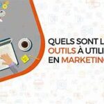 Utiliser les bons outils